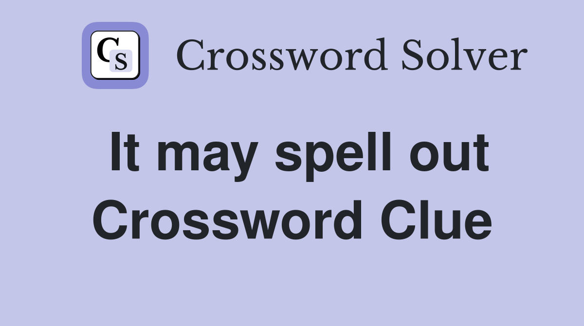It may spell out Happy Birthday Crossword Clue Answers Crossword